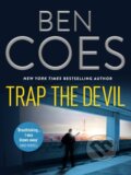Kniha: Trap the Devil (Ben Coes). Canelo, 2019 Kniha: Trap the Devil (Ben Coes). Canelo, 2019