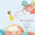 Kniha: My Island (Stephanie Demasse-Pottier). Princeton Architectural Press, 2019 Kniha: My Island (Stephanie Demasse-Pottier). Princeton Architectural Press, 2019