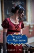 Kniha: Winning Miss Winthrop (Carolyn Miller). , 2018 Kniha: Winning Miss Winthrop (Carolyn Miller). , 2018