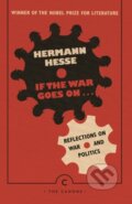 Kniha: If the War Goes On . . . (Hermann Hesse). Canongate Books, 2018 Kniha: If the War Goes On . . . (Hermann Hesse). Canongate Books, 2018