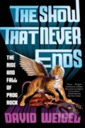 Kniha: The Show That Never Ends (David Weigel). WW Norton & Co, 2018 Kniha: The Show That Never Ends (David Weigel). WW Norton & Co, 2018