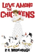 Kniha: Love Among the Chickens (P. Wodehouse). Dover Publications, 2018 Kniha: Love Among the Chickens (P. Wodehouse). Dover Publications, 2018