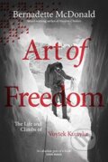 Kniha: Art of Freedom (Bernadette McDonald). Vertebrate Publishing, 2018 Kniha: Art of Freedom (Bernadette McDonald). Vertebrate Publishing, 2018