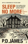 Kniha: Sleep No More (P. D. James). Faber and Faber, 2018 Kniha: Sleep No More (P. D. James). Faber and Faber, 2018
