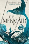 Kniha: The Mermaid (Christina Henry). Titan Books, 2018 Kniha: The Mermaid (Christina Henry). Titan Books, 2018