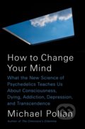 Kniha: How to Change Your Mind, 2018 Kniha: How to Change Your Mind, 2018