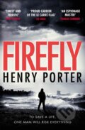 Kniha: Firefly (Henry Porter). Quercus, 2018 Kniha: Firefly (Henry Porter). Quercus, 2018
