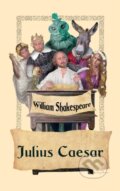 Kniha: Julius Caesar (William Shakespeare). Wilder Publications, 2018 Kniha: Julius Caesar (William Shakespeare). Wilder Publications, 2018