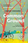 Kniha: Common Ground (Naomi Ishiguro). Tinder, 2021 Kniha: Common Ground (Naomi Ishiguro). Tinder, 2021