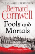 Kniha: Fools and Mortals (Bernard Cornwell). HarperCollins, 2018 Kniha: Fools and Mortals (Bernard Cornwell). HarperCollins, 2018