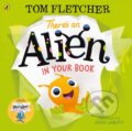 Kniha: There's an Alien in Your Book (Tom Fletcher). Puffin Books, 2020 Kniha: There's an Alien in Your Book (Tom Fletcher). Puffin Books, 2020
