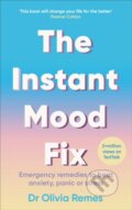 Kniha: The Instant Mood Fix (Olivia Remes). Ebury Publishing, 2021 Kniha: The Instant Mood Fix (Olivia Remes). Ebury Publishing, 2021