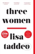 Kniha: Three Women (Lisa Taddeo). , 2020 Kniha: Three Women (Lisa Taddeo). , 2020