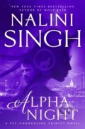 Kniha: Alpha Night (Nalini Singh). , 1900 Kniha: Alpha Night (Nalini Singh). , 1900