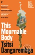 Kniha: This Mournable Body (Tsitsi Dangarembga). Faber and Faber, 2020 Kniha: This Mournable Body (Tsitsi Dangarembga). Faber and Faber, 2020