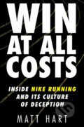 Kniha: Win at All Costs (Matt Hart). Dey Street Books, 2020 Kniha: Win at All Costs (Matt Hart). Dey Street Books, 2020