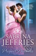 Kniha: Project Duchess (Sabrina Jeffries). Headline Eternal, 2019 Kniha: Project Duchess (Sabrina Jeffries). Headline Eternal, 2019
