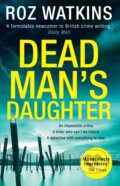 Kniha: Dead Man’s Daughter (Roz Watkins). HQ, 2020 Kniha: Dead Man’s Daughter (Roz Watkins). HQ, 2020