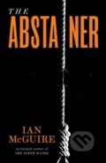 Kniha: The Abstainer (Ian McGuire). Scribner, 2020 Kniha: The Abstainer (Ian McGuire). Scribner, 2020