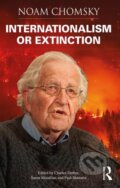 Kniha: Internationalism or Extinction (Noam Chomsky, Suren Moodliar, Paul Shannon a Charles Derber). Routledge, 2019 Kniha: Internationalism or Extinction (Noam Chomsky, Suren Moodliar, Paul Shannon a Charles Derber). Routledge, 2019
