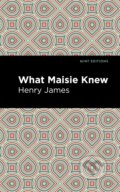 Kniha: What Maisie Knew (Henry James). , 2020 Kniha: What Maisie Knew (Henry James). , 2020