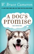 Kniha: A Dog's Promise (W. Bruce Cameron). Forge, 2019 Kniha: A Dog's Promise (W. Bruce Cameron). Forge, 2019