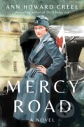 Kniha: Mercy Road (Ann Howard Creel). Lake Union Publishing, 2019 Kniha: Mercy Road (Ann Howard Creel). Lake Union Publishing, 2019