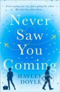 Kniha: Never Saw You Coming (Hayley Doyle). Avon, 2020 Kniha: Never Saw You Coming (Hayley Doyle). Avon, 2020