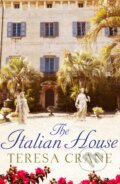Kniha: The Italian House (Teresa Crane). Canelo, 2019 Kniha: The Italian House (Teresa Crane). Canelo, 2019
