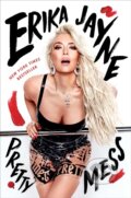 Kniha: Pretty Mess (Erika Jayne). Gallery, 2019 Kniha: Pretty Mess (Erika Jayne). Gallery, 2019