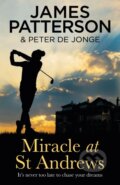 Kniha: Miracle at St Andrews (James Patterson). Arrow Books, 2020 Kniha: Miracle at St Andrews (James Patterson). Arrow Books, 2020