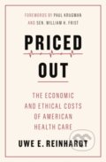 Kniha: Priced Out (Uwe E. Reinhardt). Princeton University Press, 2020 Kniha: Priced Out (Uwe E. Reinhardt). Princeton University Press, 2020