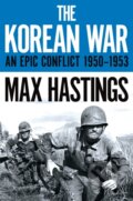 Kniha: The Korean War (Max Hastings). Pan Books, 2020 Kniha: The Korean War (Max Hastings). Pan Books, 2020