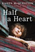 Kniha: Half a Heart (Karen McQuestion). Lake Union Publishing, 2018 Kniha: Half a Heart (Karen McQuestion). Lake Union Publishing, 2018