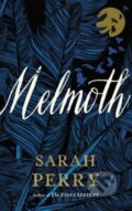 Kniha: Melmoth (Sarah Perry). Mariner Books, 2018 Kniha: Melmoth (Sarah Perry). Mariner Books, 2018