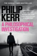 Kniha: A Philosophical Investigation (Philip Kerr). Quercus, 2020 Kniha: A Philosophical Investigation (Philip Kerr). Quercus, 2020