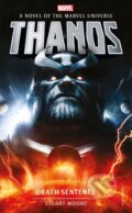 Kniha: Marvel novels - Thanos: Death Sentence (Stuart Moore). Titan Books, 2019 Kniha: Marvel novels - Thanos: Death Sentence (Stuart Moore). Titan Books, 2019
