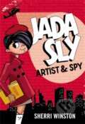 Kniha: Jada Sly, Artist & Spy (Sherri Winston). Little, Brown Young Readers, 2019 Kniha: Jada Sly, Artist & Spy (Sherri Winston). Little, Brown Young Readers, 2019