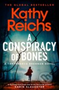 Kniha: A Conspiracy of Bones (Kathy Reichs). Simon & Schuster, 2020 Kniha: A Conspiracy of Bones (Kathy Reichs). Simon & Schuster, 2020