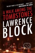 Kniha: A Walk Among The Tombstones (Lawrence Block). Orion, 2020 Kniha: A Walk Among The Tombstones (Lawrence Block). Orion, 2020