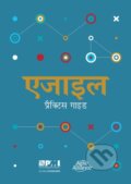 Kniha: Agile practice guide (Hindi edition) (Project Management Institute). Project Management Institute, 2019 Kniha: Agile practice guide (Hindi edition) (Project Management Institute). Project Management Institute, 2019