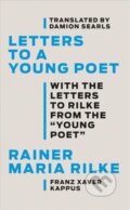 Kniha: Letters to a Young Poet (Damion Searls, Rainer Maria Rilke a Franz Xaver Kappus). , 2020 Kniha: Letters to a Young Poet (Damion Searls, Rainer Maria Rilke a Franz Xaver Kappus). , 2020