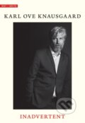 Kniha: Inadvertent (Karl Ove Knausgaard). Yale University Press, 2019 Kniha: Inadvertent (Karl Ove Knausgaard). Yale University Press, 2019