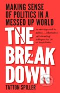 Kniha: We're Living Through the Breakdown (Tatton Spiller). Elliott and Thompson, 2020 Kniha: We're Living Through the Breakdown (Tatton Spiller). Elliott and Thompson, 2020