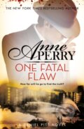 Kniha: One Fatal Flaw (Daniel Pitt Mystery 3) (Anne Perry). Headline Book, 2020 Kniha: One Fatal Flaw (Daniel Pitt Mystery 3) (Anne Perry). Headline Book, 2020