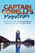 Kniha: Captain Corelli's Mandolin (Louis de Bernieres). Nick Hern Books, 2019 Kniha: Captain Corelli's Mandolin (Louis de Bernieres). Nick Hern Books, 2019