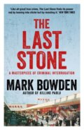 Kniha: The Last Stone (Mark Bowden). , 2020 Kniha: The Last Stone (Mark Bowden). , 2020
