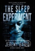 Kniha: The Sleep Experiment (Jeremy Bates). , 2019 Kniha: The Sleep Experiment (Jeremy Bates). , 2019