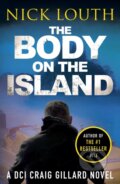 Kniha: The Body on the Island (Nick Louth). Canelo, 2020 Kniha: The Body on the Island (Nick Louth). Canelo, 2020