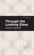 Kniha: Through the Looking Glass (Lewis Carroll). , 2020 Kniha: Through the Looking Glass (Lewis Carroll). , 2020